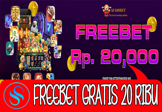 Freebet Gratis Rp 20.000 Tanpa Deposit Dari AFA88BET