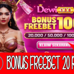 Freebet Gratis Rp 20.000 Tanpa Deposit Dewi138