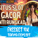 Freebet Gratis Rp 10.000 Dari Dewascore Tanpa Deposit