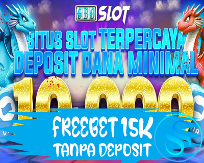 Freebet Gratis Rp 15.000 Dari Gboslot Tanpa Deposit