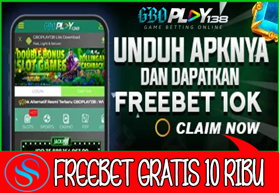 Freebet Gratis Rp 10.000 Dari GBOPLAY138 Tanpa Deposit