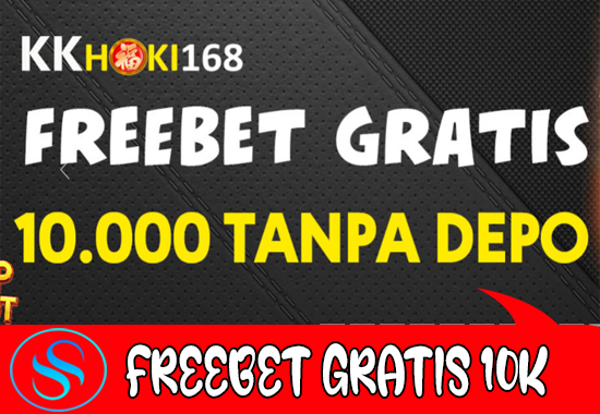 Freebet Gratis Rp 10.000 Tanpa Deposit Dari KKHOKI168