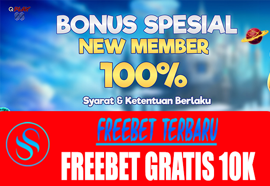 Freebet Gratis Rp 10.000 Tanpa Deposit Dari QPLAY88